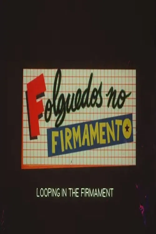 Folguedos no Firmamento movie poster