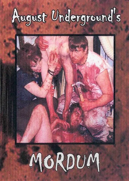 August Underground's Mordum movie poster