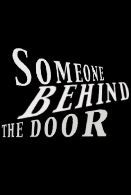 SOMEONE BEHIND THE DOOR movie poster