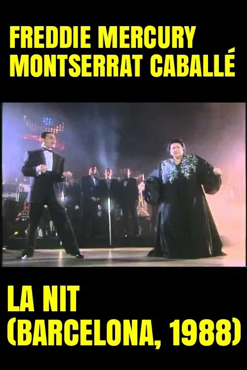 Freddie Mercury & Montserrat Caballé - La Nit movie poster