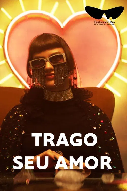 Trago Seu Amor movie poster
