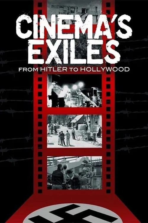 Cinema's Exiles: From Hitler to Hollywood movie poster