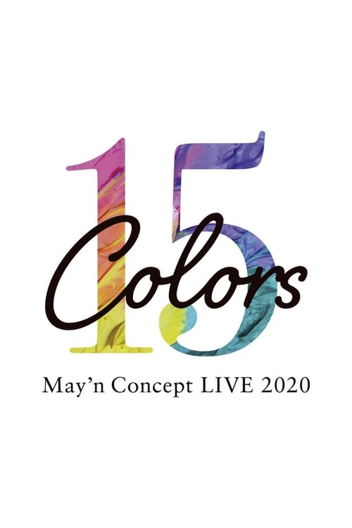 May’n Concept LIVE 2020「15Colors」 movie poster