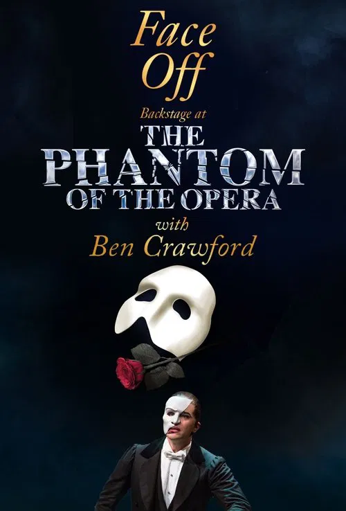 Face Off: Backstage at 'The Phantom of the Opera' tv show poster