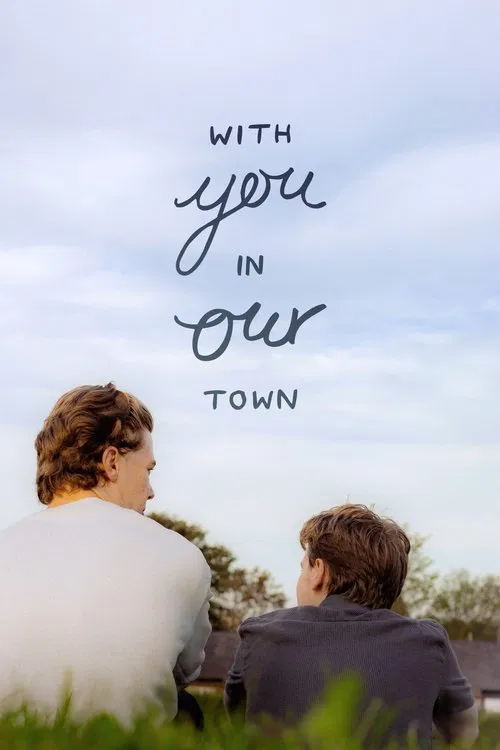 With You, in Our Town movie poster