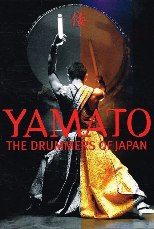 Poster do filme Yamato - The Drummers of Japan: Rojyoh-The Beat on the Road