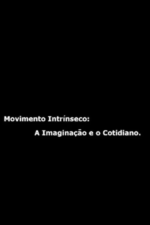 Movimento Intrínseco movie poster