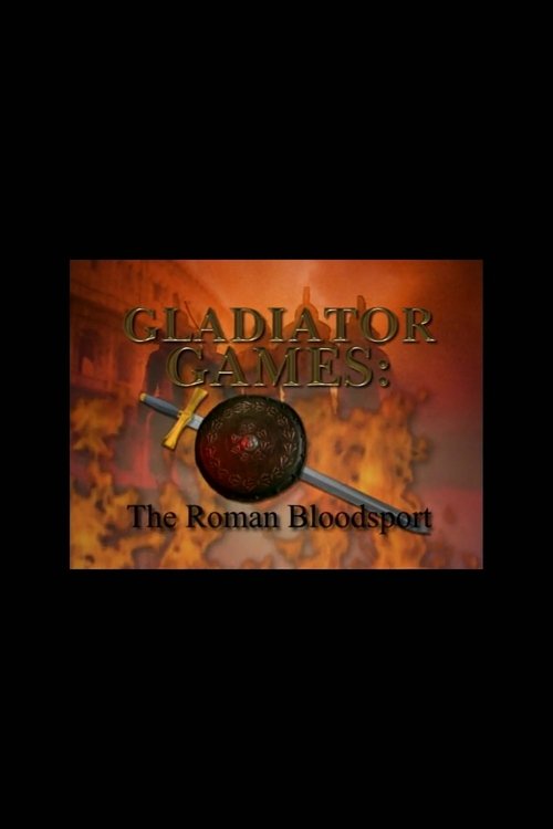 Gladiator Games: The Roman Bloodsport movie poster