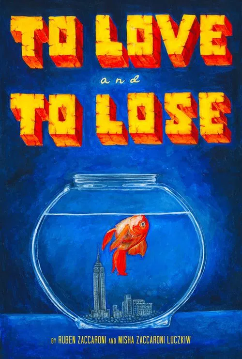 To Love & To Lose movie poster