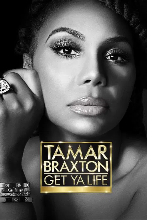 Tamar Braxton: Get Ya Life! tv show poster