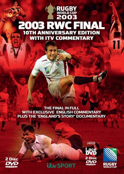 2003 RWC Final 10th Anniversary Edition with ITV Commentary movie poster