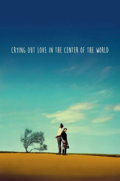 Crying Out Love in the Center of the World movie poster