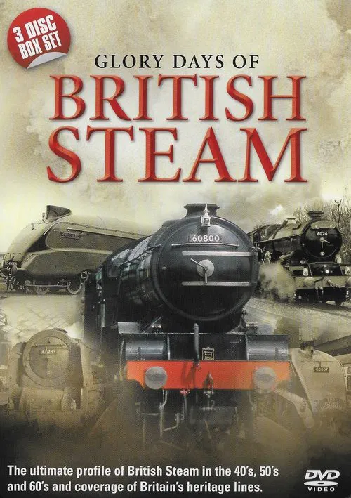 The Glory Days of Steam tv show poster