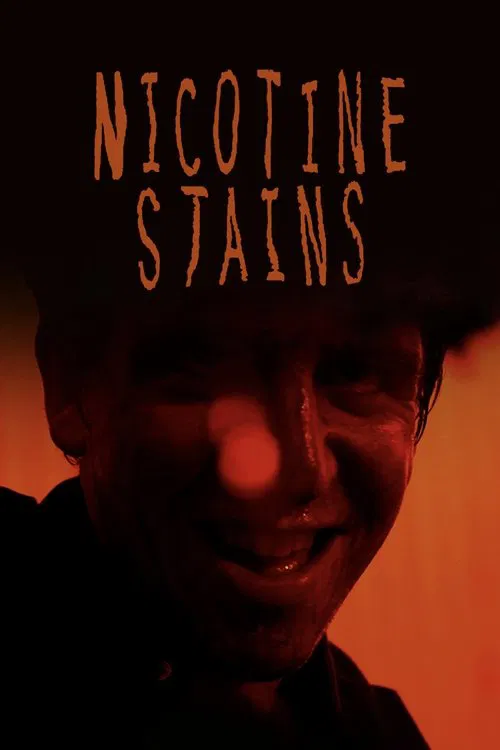 Nicotine Stains movie poster