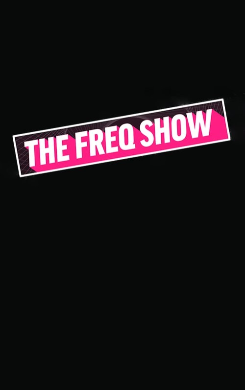 The FREQ Show tv show poster