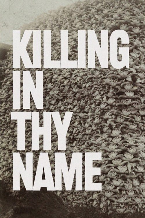 Rage Against the Machine - Killing in Thy Name movie poster