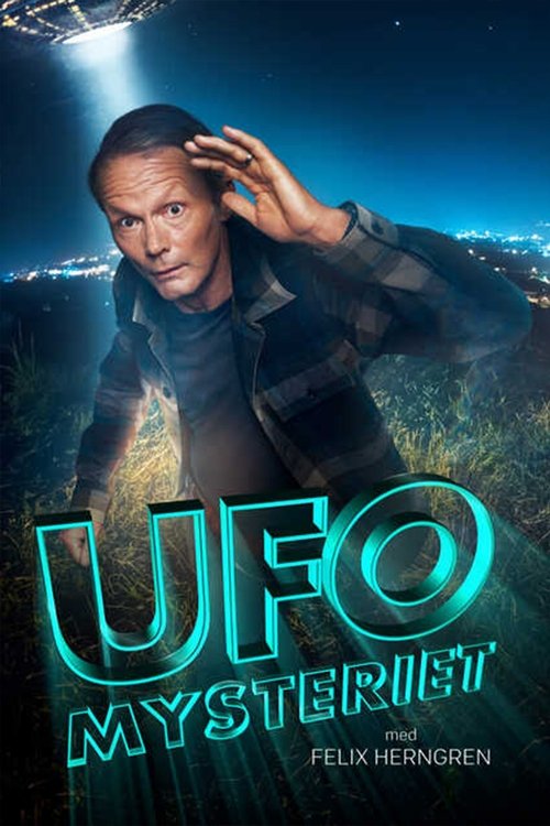 UFO-mysteriet med Felix Herngren tv show poster