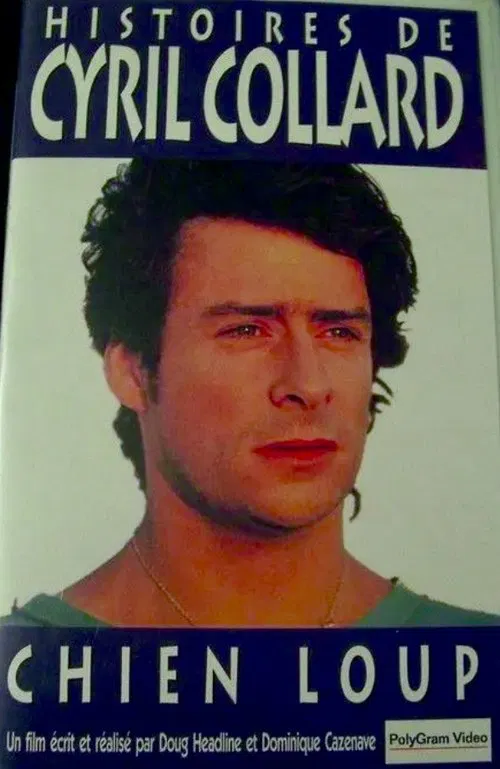 Chien-Loup - Histoires de Cyril Collard movie poster