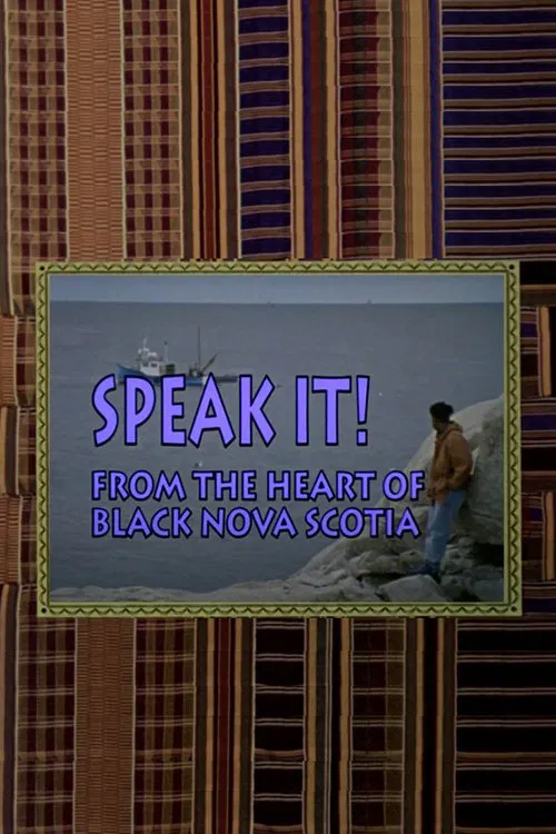 Speak It! From the Heart of Black Nova Scotia movie poster