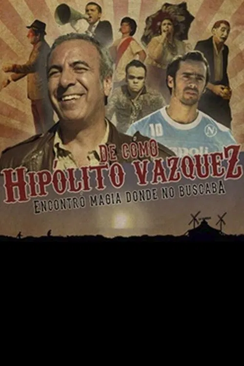 Poster do filme De como Hipólito Vázquez encontró magia donde no buscaba