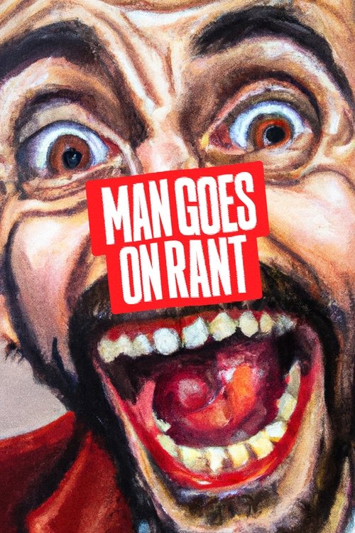 Man Goes On Rant movie poster
