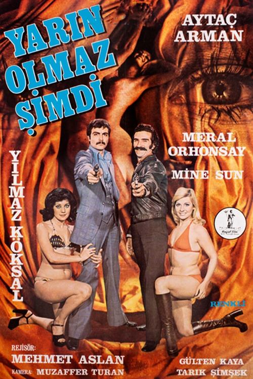 Yarın Olmaz Şimdi movie poster