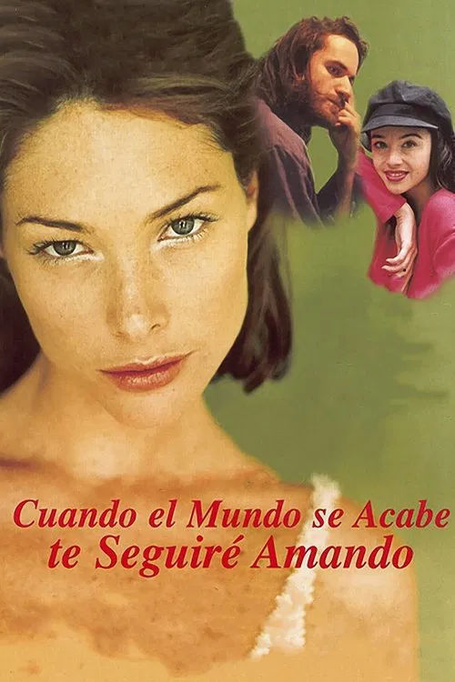 Cuando el mundo se acabe te seguiré amando movie poster
