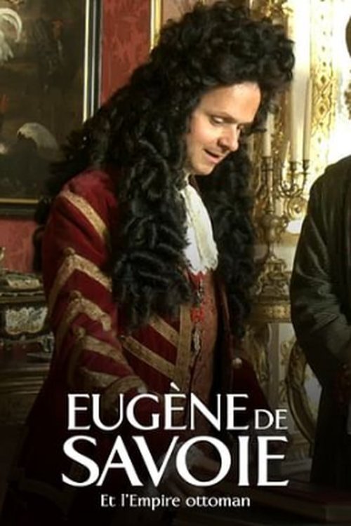 Prinz Eugen und das Osmanische Reich – Mehr als nur Feinde movie poster