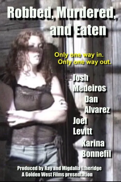 Robbed, Murdered, and Eaten movie poster
