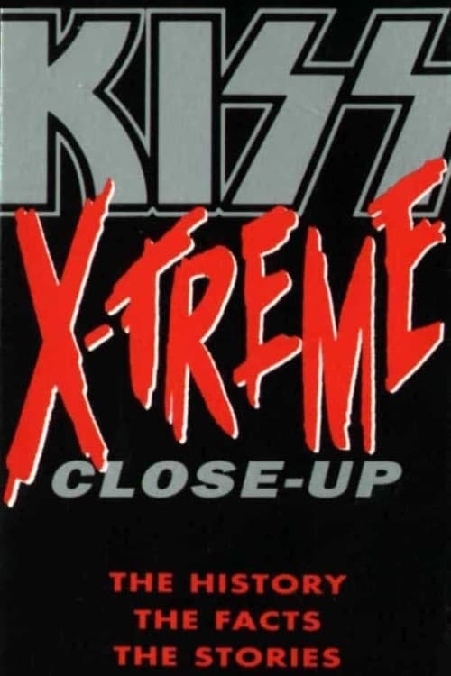Kiss: X-Treme Close Up movie poster