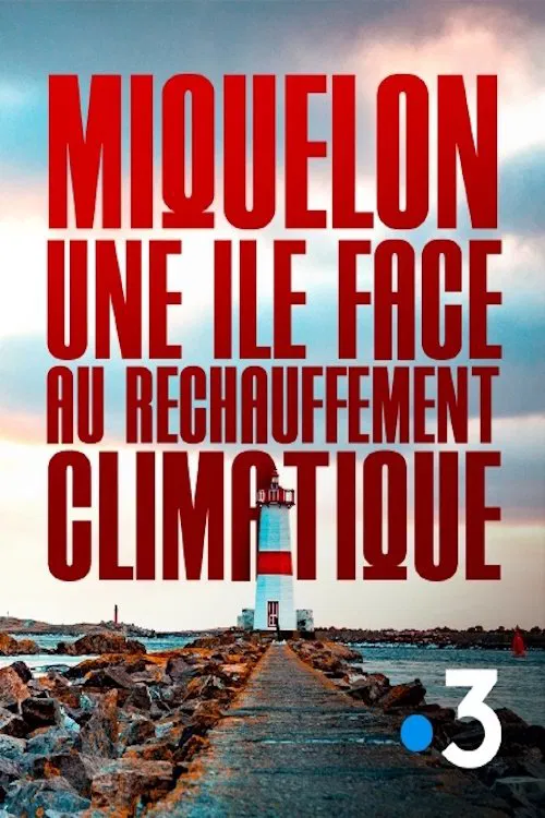 Poster do filme Miquelon, une île face au réchauffement climatique