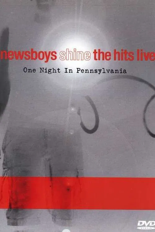 Poster do filme Newsboys Shine The Hits Live