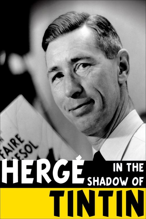 Hergé: In the Shadow of Tintin movie poster