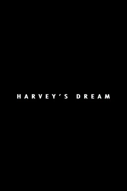 Harvey's Dream movie poster
