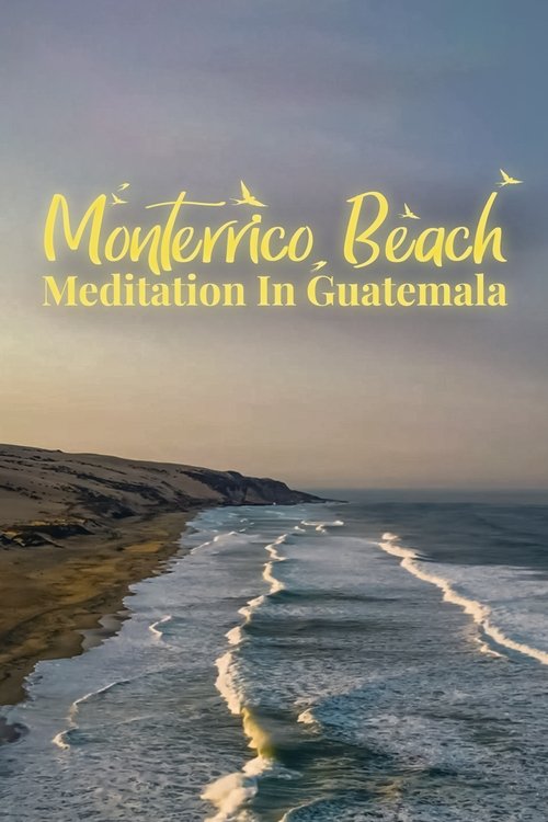 Monterrico Beach Meditation in Guatemala movie poster