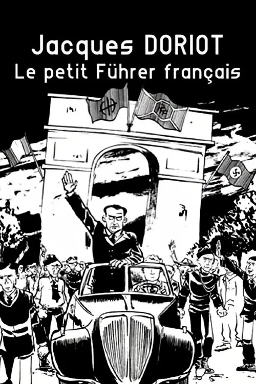 Jacques Doriot, le petit Führer français movie poster