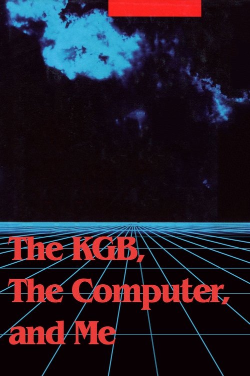 The KGB, the Computer and Me movie poster