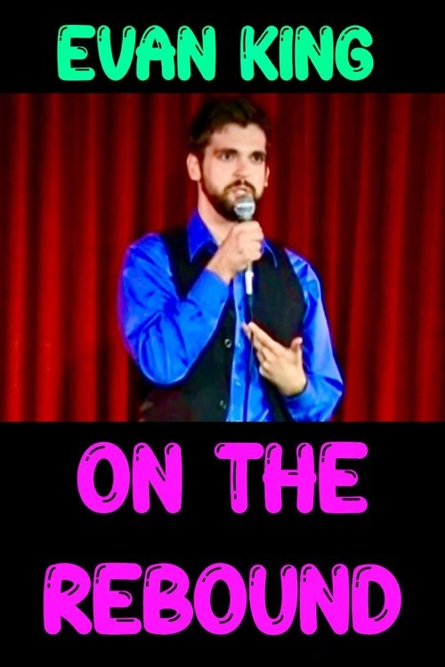 Evan King: On the Rebound movie poster