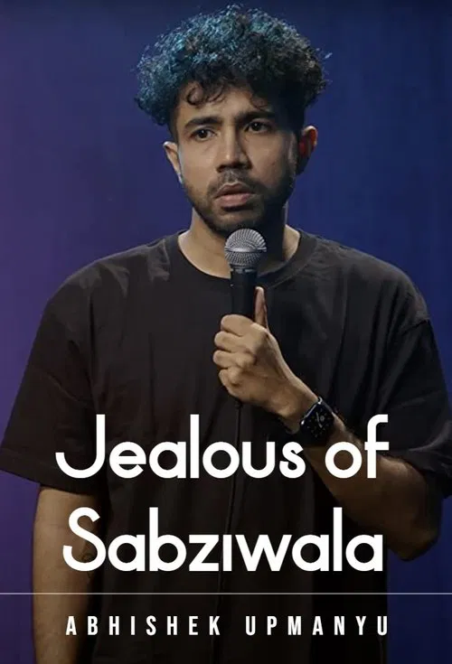 Abhishek Upmanyu: Jealous of Sabziwala movie poster