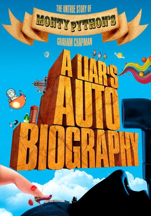 A Liar's Autobiography: The Untrue Story of Monty Python's Graham Chapman movie poster