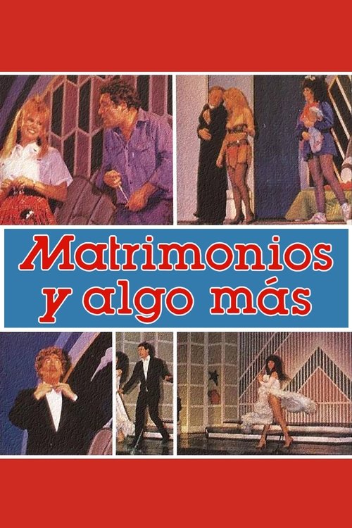 Matrimonios y Algo Más movie poster