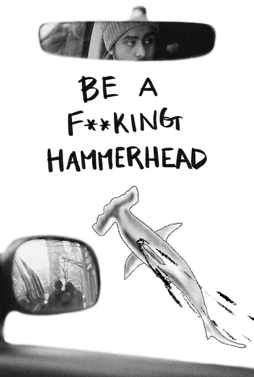 Be a F**king Hammerhead movie poster