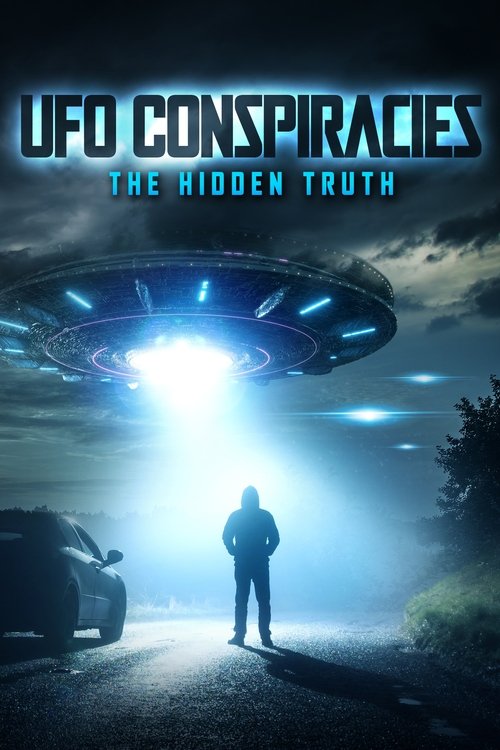 UFO Conspiracies: The Hidden Truth movie poster