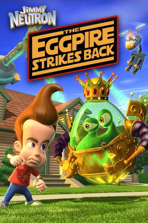 Jimmy Neutron: The Eggpire Strikes Back movie poster