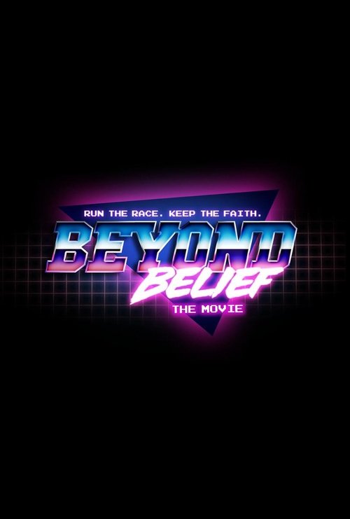 Poster do filme Beyond Belief the Movie
