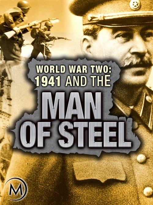 World War Two: 1941 and the Man of Steel tv show poster