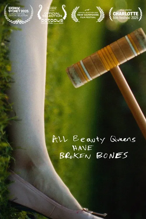 All Beauty Queens Have Broken Bones movie poster