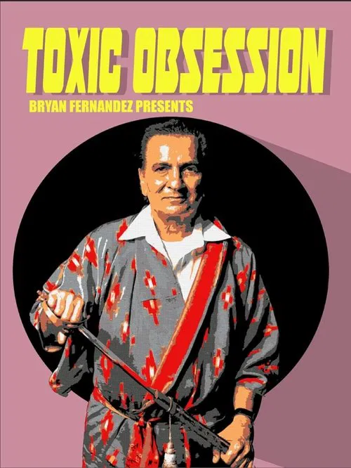 Toxic Obsession movie poster
