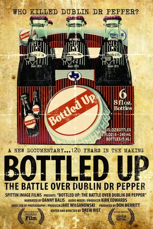 Poster do filme Bottled Up: The Battle over Dublin Dr. Pepper