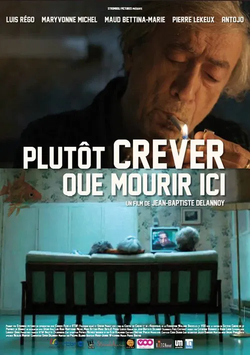 Plutôt crever que mourir ici… movie poster